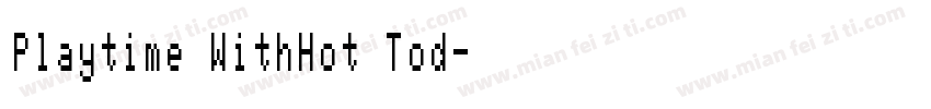 Playtime WithHot Tod字体转换